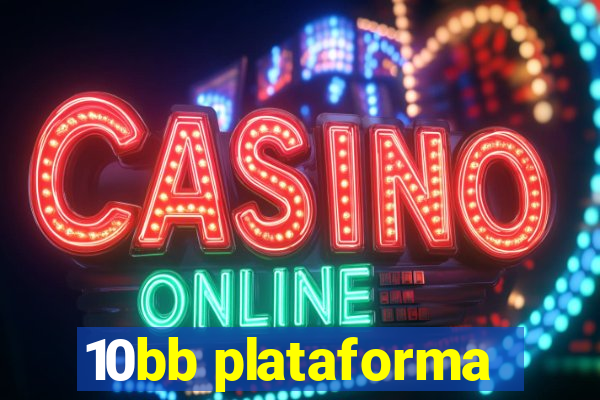 10bb plataforma